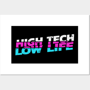 Cyberpunk High Tech Low Life Posters and Art